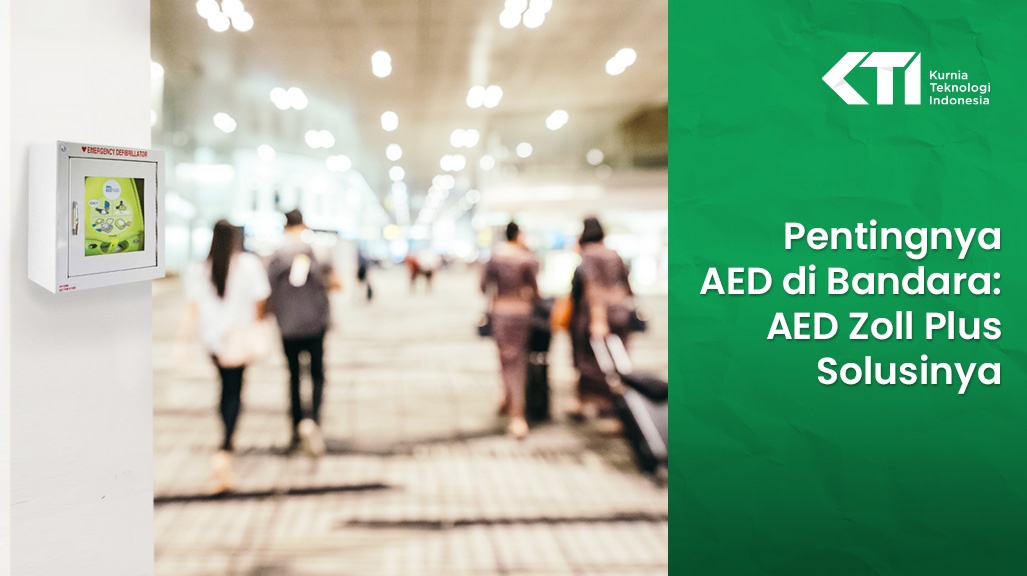 Pentingnya AED Di Bandara: AED Zoll Plus Solusinya 