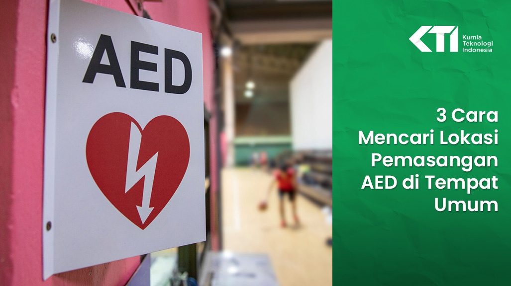3 Cara Mencari Lokasi Pemasangan AED di Tempat Umum  